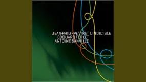 2006 - Jean-Philippe Viret - L'Indicible