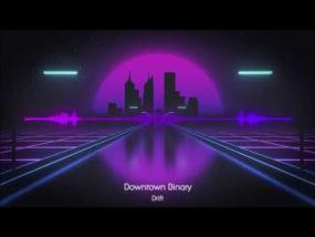 Downtown Binary - Drift