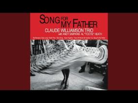 Claude Williamson Trio - Song For My Father