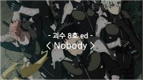 OneRepublic - Nobody(괴수 8호 ED)