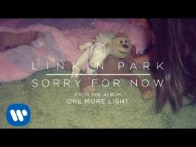 Linkin Park - Sorry For Now