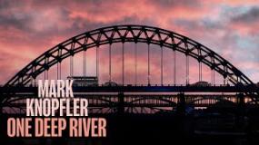 Mark Knopfler - One Deep River (2024)
