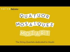 Quatuor Mosaïques - Mozart - The String Quartets Dedicated to Haydn