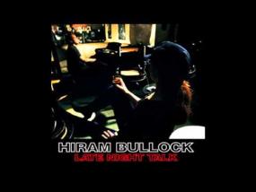 Hiram Bullock - Late Night Talk