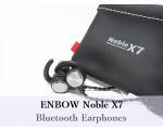 편안한 핏이 돋보이는 엔보우 노블 X7 블루투스 이어폰 리뷰