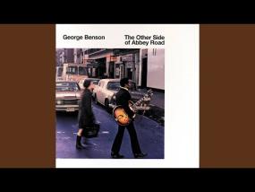 George Benson - Here Comes The Sun / I Want You (She's So Heavy)