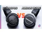 DT1990 PRO vs AMIRON HOME | 베이어다이나믹 프리미엄급 오픈형 헤드폰 2종 비교